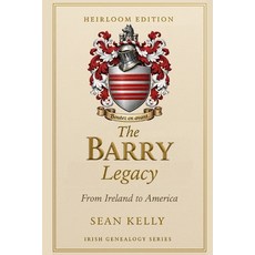 (영문도서)The Barry Family Legacy: From Ireland to America Paperback, Independently Published, English, 9798241175854