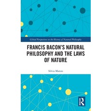 (영문도서)Francis Bacon's Natural Philosophy and the Laws of Nature Hardcover, Routledge, English, 9781041124795