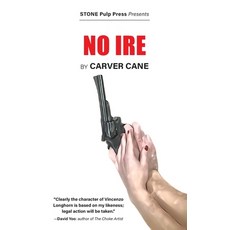 (영문도서) No Ire Paperback, Stone Pulp Press, English, 9798989874927