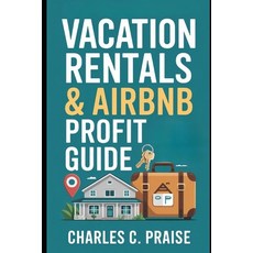 (英文圖書)Vacation Rentals & Airbnb Profit Guide 平裝版, Independently Published, 英文