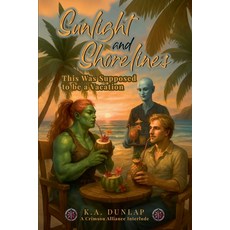 (英文圖書)Sunlight and Shorelines: This Was Supposed to be a Vacation 平裝版, Kevin A. Dunlap, LLC, 英文