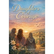 (英文圖書)Daughters of Courage 平裝版, Bobby Crossland, 英文