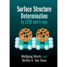 (영문도서) Surface Structure Determination by Leed and X-Rays Hardcover, Cambridge University Press, English, 9781108418096