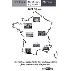 (영문도서) So You're Thinking of Moving to France Paperback, David Sontag, English, 9798224464098