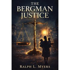 (영문도서)The Bergman Justice Paperback, BlueInk Media Solutions, English, 9781967279869