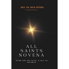 (영문도서) All Saints Novena: Dying for the faith a call to holiness Paperback, Independently Published, English, 9798342252423