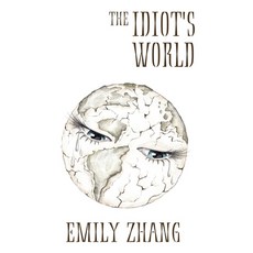 (영문도서)The Idiot's World Paperback, Gatekeeper Press, English, 9781662949661 Gatekeeper Press, English, 9781662949661