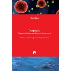(영문도서) Dyspepsia: Advances in Understanding and Management Hardcover, Intechopen