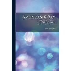 (영문도서) American X-ray Journal; 9-10 (1901-1902) Paperback, Legare Street Press, English, 9781014795366