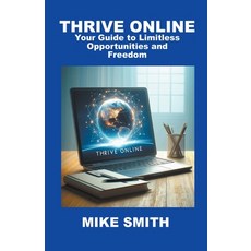 (영문도서) Thrive Online Paperback, Michael Smith, English, 9798224263288