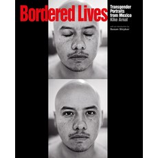 (영문도서) Bordered Lives: Transgender Portraits from Mexico Paperback, New Press, English, 9781620970249