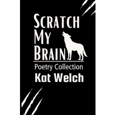 (英文圖書)Scratch my Brain: Poetry Collection 平裝版, Independently Published, 英文