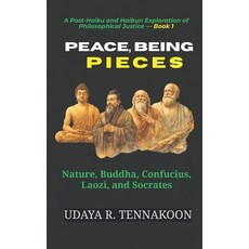 (英文圖書)Peace Being Pieces: Nature Buddha Confucius Laozi and Socrates 平裝版, Independently Published, 英文