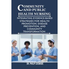 (英文圖書)Community and Public Health Nursing: Integrating Evidence-Based Strategies for H... 平裝版, Independently Published, 英文