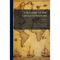 (英文圖書)The Story of the Greatest Nations: From the Dawn of History to the Twentieth Cen... 平裝版, Nabu Press, 英文