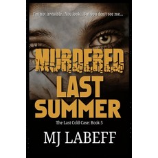 (영문도서) Murdered Last Summer Paperback, Independently Published, English, 9798393157838