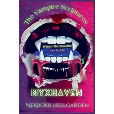 (영문도서)The Vampire Scriptures: Nyxhaven Paperback, Zillah's Eyes, English, 9798233604027