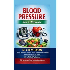 (영문도서)Blood Pressure: How to maintain Hardcover, Notion Press, English, 9798902319115