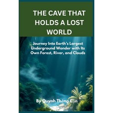 (英文圖書)The Cave That Holds a Lost World: Journey Into Earth's Largest Underground Wonde... 平裝版, Independently Published, 英文