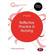 Reflective Practice in Nursing Paperback, Learning Matters