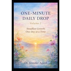(영문도서)ONE MOMENT DAILY DROP - Volume 2: Steadfast Growth One Day at a Time Paperback, Independently Published, English, 9798243906272