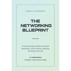 (영문도서)The Networking Blueprint Paperback, Independently Published, English, 9798198366664 Independently Published, English, 9798198366664