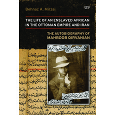 (영문도서)Life of an Enslaved African in the Ottoman Empire and Iran: The Autobiography of... Paperback, University of Toronto Press, English, 9781487561338