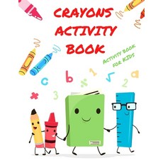 Crayons Activity Book: Activity Book for Kids ages 4-8act Paperback, Crayon Rainbow, English, 9781801236003