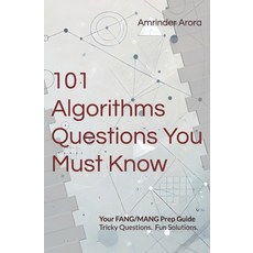 (영문도서) 101 Algorithms Questions You Must Know: Tricky Questions. Fun Solutions. Paperback, Independently Published, English, 9781718157422