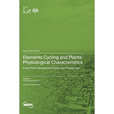 (英文圖書)Elements Cycling and Plants' Physiological Characteristics: A Soil-Plant-Atmosph... 精裝版, Mdpi AG, 英文