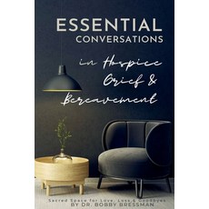 (영문도서)Essential Conversations for Hospice Paperback, Bobby Bressman, English, 9798231778300