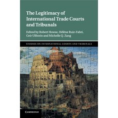 (영문도서) The Legitimacy of International Trade Courts and Tribunals Paperback, Cambridge University Press, English, 9781108440295