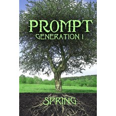 (영문도서) Prompt Generation 1 Spring Paperback, Blue Forge Press, English, 9798894390369