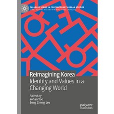 (英文圖書)Reimagining Korea: Identity and Values in a Changing World 精裝版, Palgrave MacMillan, 英文
