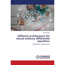 (英文圖書)Different architectures for neural ordinary differential equations 平裝版, LAP Lambert Academic Publis..., 英文