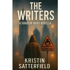 (영문도서)The Writers: A Shadow Wars Novella Paperback, Warden Bear Press LLC, English, 9798986930657