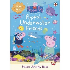 Peppa Pig: Peppa's Underwater Friends : Sticker Activity Book, Peppa Pig: Peppa's Underwate.., Peppa Pig(저), Ladybird