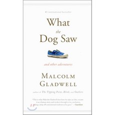 What the Dog Saw : And Other Adventures Pocket Book, Back Bay Books