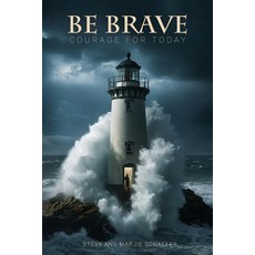 (영문도서) Be Brave: Courage for Today Paperback, Flourish Through the Word, English, 9798990913622