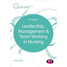 Leadership Management and Team Working in Nursing Paperback, Sage Publications Ltd, English, 9781473997912