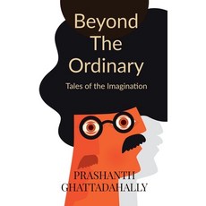 (영문도서) Beyond the ordinary: Tales of the Imagination Paperback, Notion Press, English, 9798896732617
