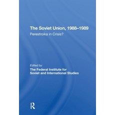 (영문도서)The Soviet Union 19881989: Perestroika in Crisis? Paperback, Routledge, English, 9780367311551 Routledge, English, 9780367311551