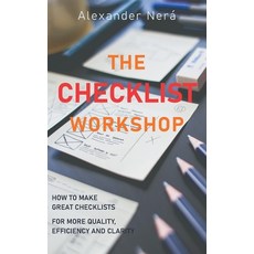 The Checklist Workshop: How to make great checklists for more quality efficiency and clarity Paperback, Books on Demand, English, 9783753435800