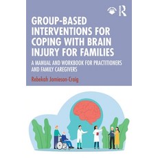 (英文圖書)Group-Based Interventions for Coping with Brain Injury for Families: A Manual an... 平裝版, Routledge, English, Paperback