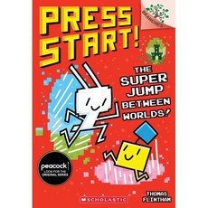 The Super Jump Between Worlds! (Press Start! #17), Scholastic Inc.