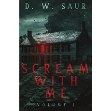 (영문도서) Scream With Me: Volume I Paperback, Polar Press LLC, English, 9781962240024