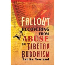 (영문도서) Fallout: Recovering from Abuse in Tibetan Buddhism Paperback, Aia Publishing, English, 9780648513049