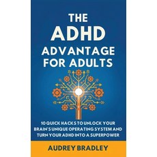 (英文圖書)The ADHD Advantage for Adults: The ADHD Advantage for Adults 10 Quick Hacks to U... 精裝版, Authors Crib, 英文