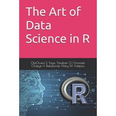 (영문도서)The Art of Data Science in R Paperback, Independently Published, English, 9798296278050
