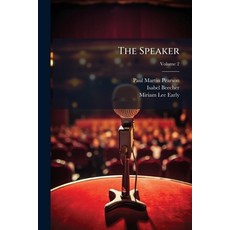 (영문도서)The Speaker: A Quarterly Magazine of Successful Readings; Volume 2 Paperback, Nabu Press, English, 9781145191372
